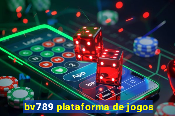 bv789 plataforma de jogos